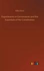 Experiments In Government And The Essentials Of The Constitution - Preview