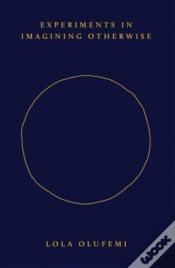 Capa do artigo Experiments In Imagining Otherwise