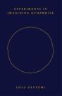 Experiments In Imagining Otherwise - Preview
