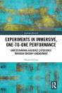 Experiments In Immersive, One-To-One Performance - Preview