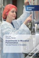 Experiments In Microbial Fermentation