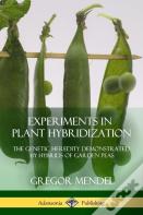 Experiments In Plant Hybridization