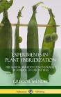 Experiments In Plant Hybridization - Preview