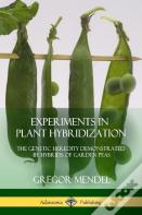 Experiments In Plant Hybridization