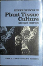 Experiments In Plant Tissue Culture - Preview