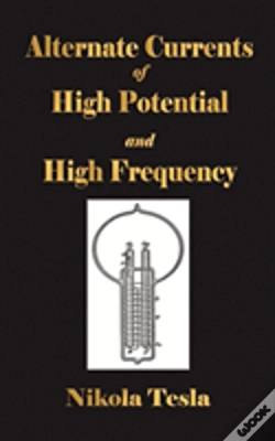Capa do artigo Experiments With Alternate Currents Of H