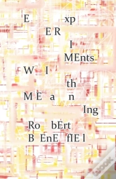 Experiments With Meaning