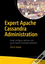 Expert Apache Cassandra Administration