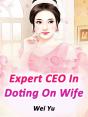 Expert Ceo In Doting On Wife - Preview