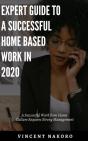 Expert Guide To A Successful Home Based Work In 2020 - Preview