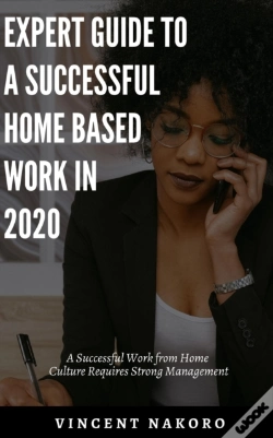 Capa do artigo Expert Guide To A Successful Home Based Work In 2020