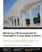 Expert Line Of Business Application Development For Silverlight 5: Quick Start Guide - Preview