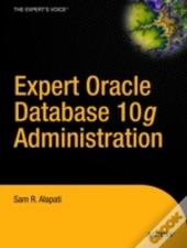 Expert Oracle Database 10g Administration