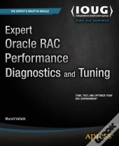 Expert Oracle Rac Performance Diagnostics And Tuning