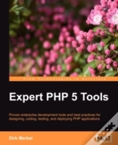 Expert Php 5 Tools