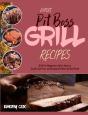 Expert Pit Boss Grill Recipes: Grill For - Preview