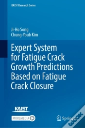 Capa do artigo Expert System For Fatigue Crack Growth Predictions Based On Fatigue Crack Closure