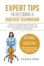 Expert Tips On Becoming A Dialysis Technician - Preview