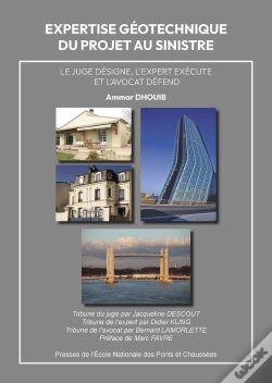 Capa do artigo Expertise Géotechnique : Du Projet Au Sinistre : Le Juge Désigne, L'Expert Exécute Et L'Avocat Défend