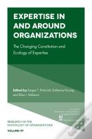 Expertise In And Around Organizations
