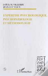 Expertise Psychologique, Psychopathologie Et Méthodologie
