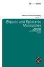 Experts And Epistemic Monopolies - Preview