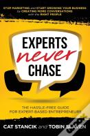 Experts Never Chase