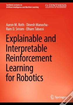 Capa do artigo Explainable And Interpretable Reinforcement Learning For Robotics