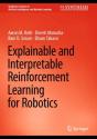 Explainable And Interpretable Reinforcement Learning For Robotics - Preview