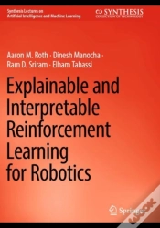 Capa do artigo Explainable And Interpretable Reinforcement Learning For Robotics
