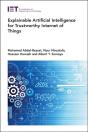 Explainable Artificial Intelligence For Trustworthy Internet Of Things - Preview