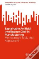 Explainable Artificial Intelligence (Xai) In Manufacturing