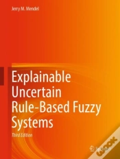 Capa do artigo Explainable Uncertain Rule-Based Fuzzy Systems