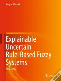 Capa do artigo Explainable Uncertain Rule-Based Fuzzy Systems