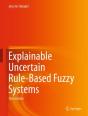 Explainable Uncertain Rule-Based Fuzzy Systems - Preview