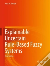 Capa do artigo Explainable Uncertain Rule-Based Fuzzy Systems