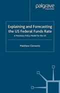 Explaining And Forecasting The Us Federal Funds Rate