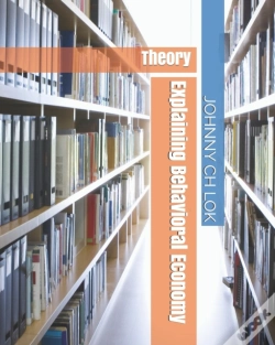 Capa do artigo Explaining Behavioral Economy Theory