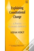 Explaining Constitutional Change - A Positive Economics Approach