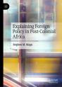 Explaining Foreign Policy In Post-Colonial Africa - Preview