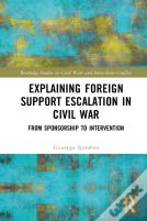 Explaining Foreign Support Escalation In Civil War