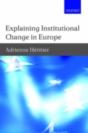 Explaining Institutional Change In Europe - Preview