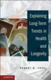 Capa do artigo Explaining Long-Term Trends In Health And Longevity