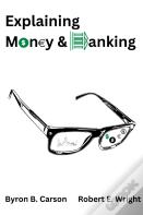Explaining Money & Banking