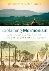 Explaining Mormonism