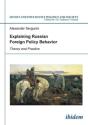 Explaining Russian Foreign Policy Behavior - Theory And Practice - Preview