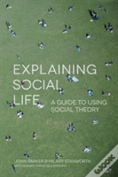 Explaining Social Life
