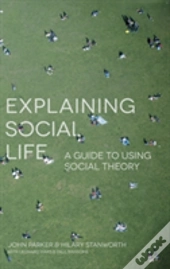Explaining Social Life