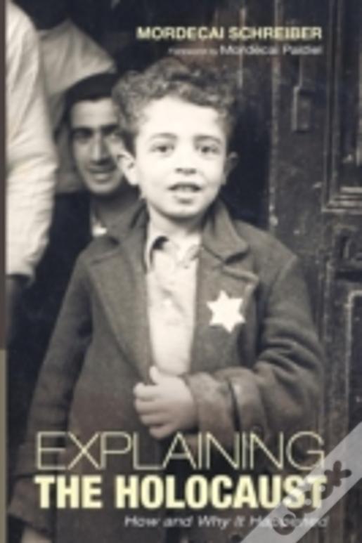 Explaining The Holocaust