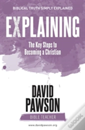 Explaining The Key Steps To Becoming A Christian